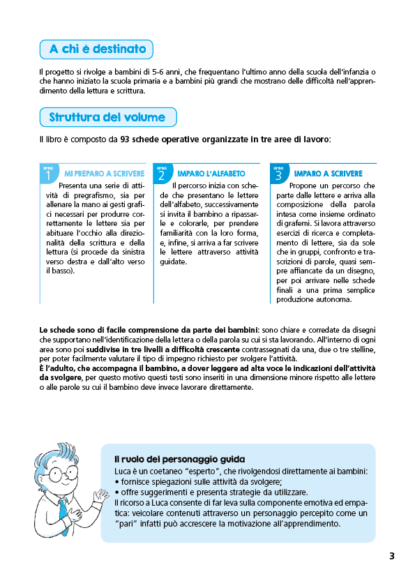 Divento bravo a scrivere bene::Avviamento: dal pregrafismo alla scrittura delle prime parole