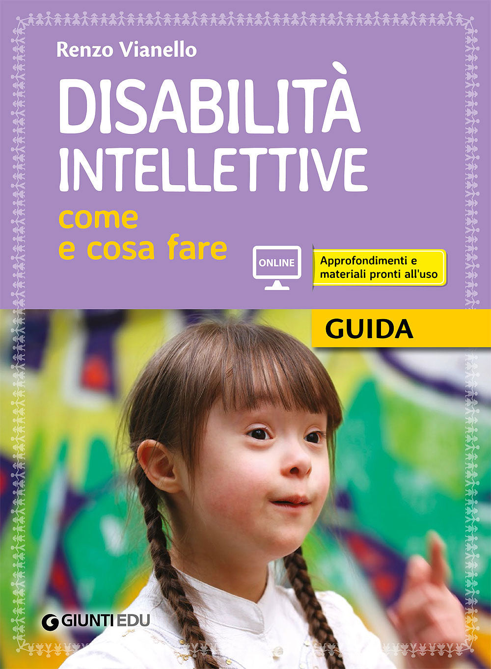 Kit Disabilità intellettive::Come e cosa fare - 1 Guida Operativa + 3 Workbook