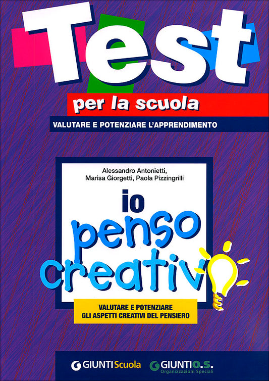 Io penso creativo: valutare e potenziare gli aspetti creativi del pensiero