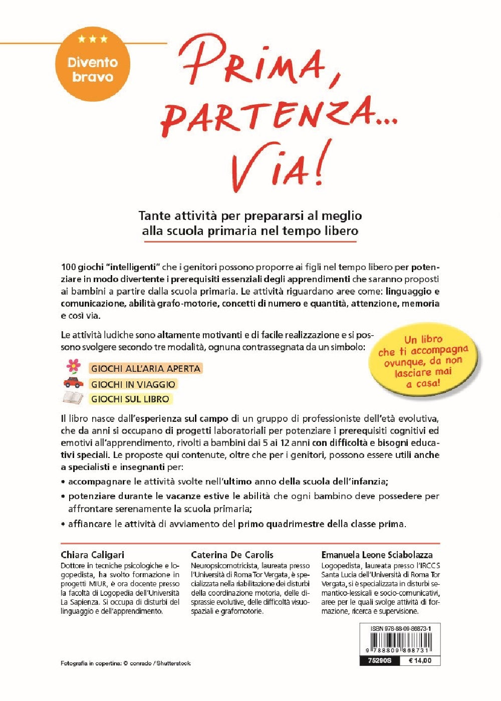 Prima, partenza... via!::Imparare giocando in vista dell'ingresso alla classe 1a della scuola primaria