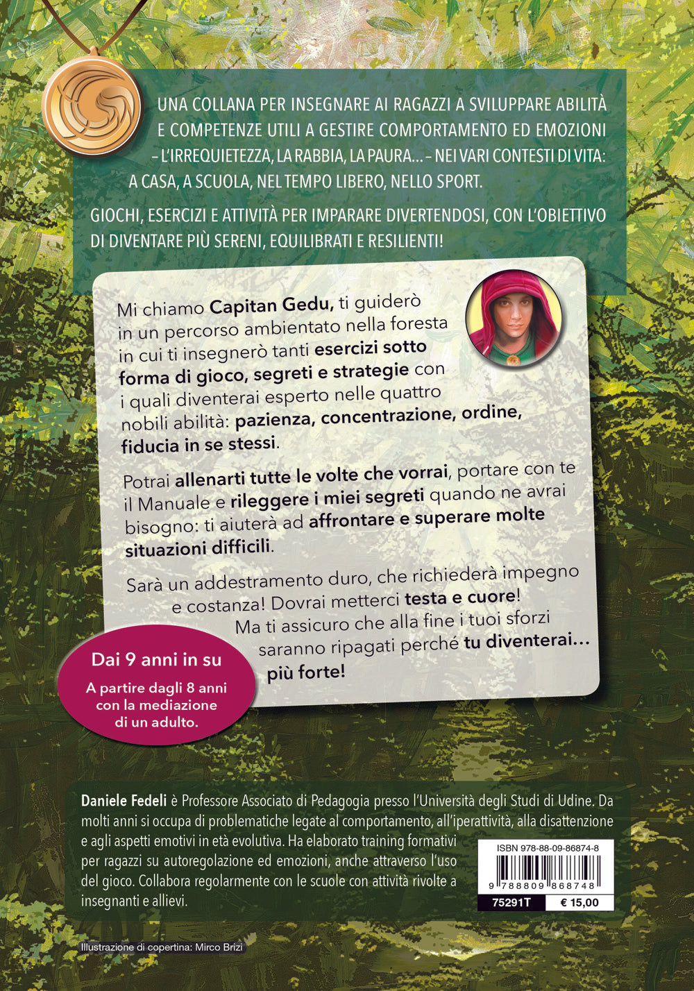 I segreti di Capitan Gedu - Manuale di allenamento all'autodisciplina::Per ragazzi e ragazze vivaci e coraggiosi