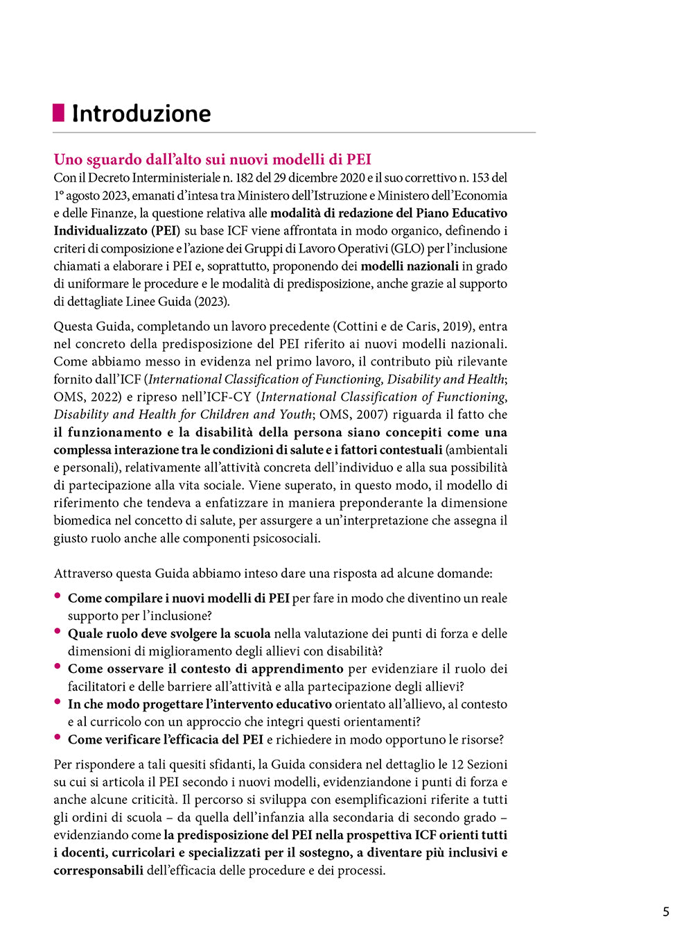 Nuova edizione aggiornata al DI 153 /2023 Il nuovo PEI su base ICF: guida alla compilazione. ::I Modelli e le Linee Guida dal Decreto Interministeriale 182 del 29/12/2020 al DI 153 del 01/08/2023 commentati e arricchiti con strumenti ed esempi in prospet
