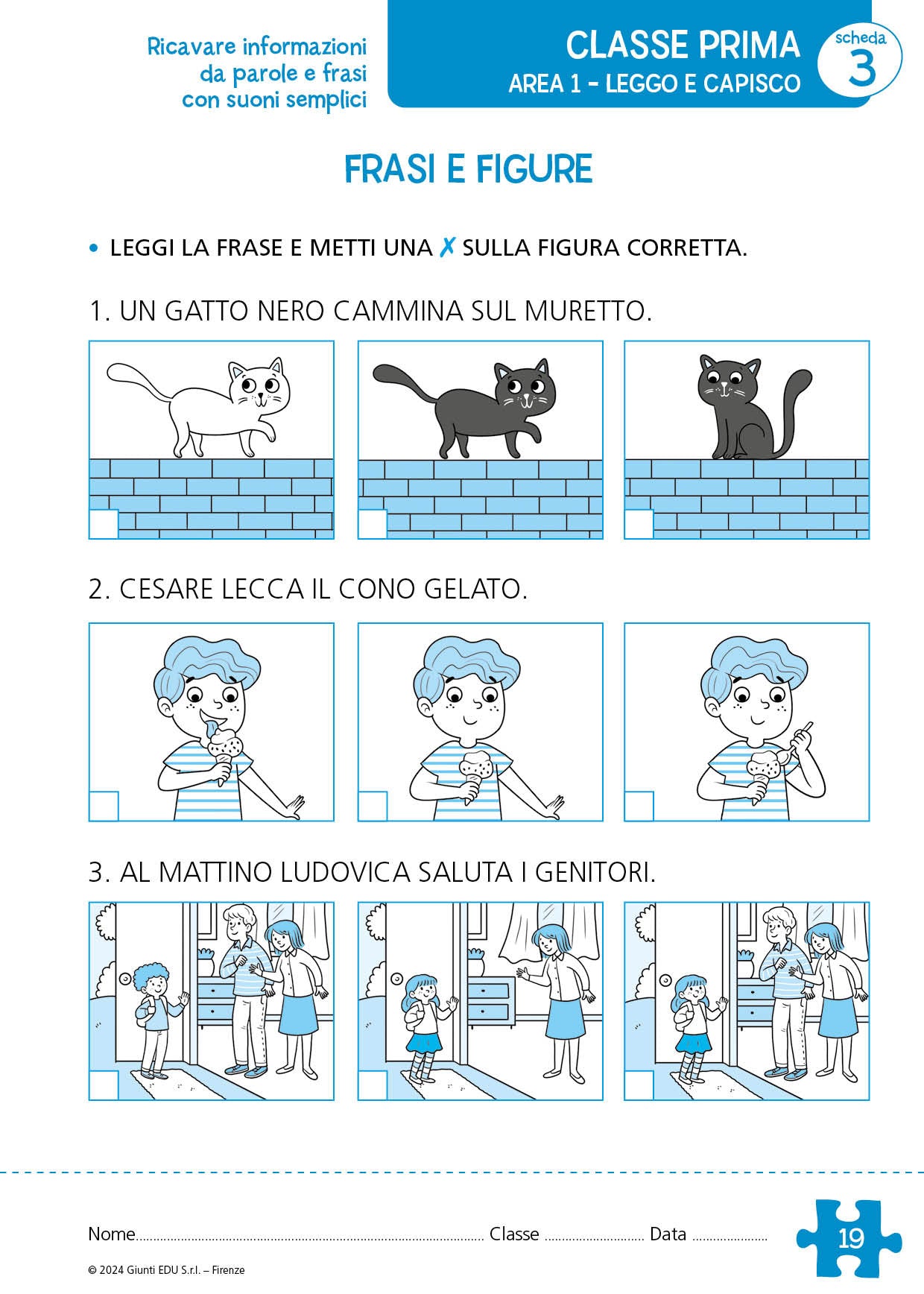 Attività di approfondimento per la comprensione di parole, frasi e brani::Classi I,II e III della Scuola Primaria