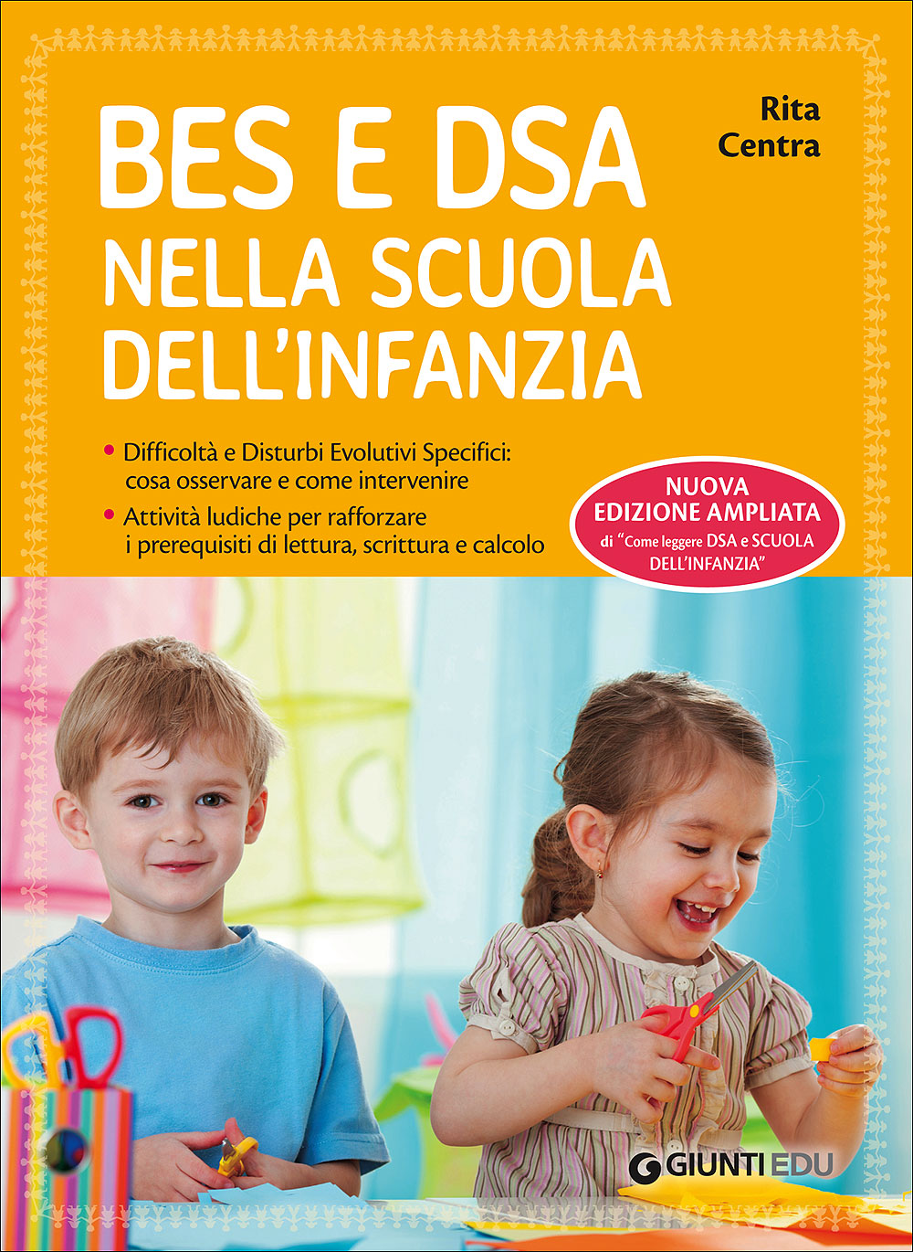 BES e DSA nella scuola dell'infanzia::Difficoltà e Disturbi Evolutivi Specifici: cosa osservare e come intervenire - Attività ludiche per rafforzare i prerequisiti di lettura, scrittura e calcolo