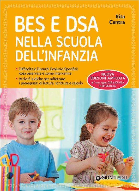 BES e DSA nella scuola dell'infanzia::Difficoltà e Disturbi Evolutivi Specifici: cosa osservare e come intervenire - Attività ludiche per rafforzare i prerequisiti di lettura, scrittura e calcolo