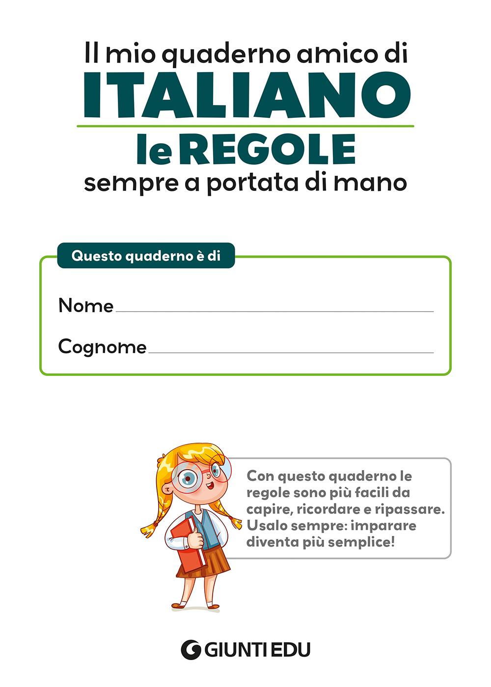 IL MIO QUADERNO AMICO DI ITALIANO::Le regole sempre a portata di mano