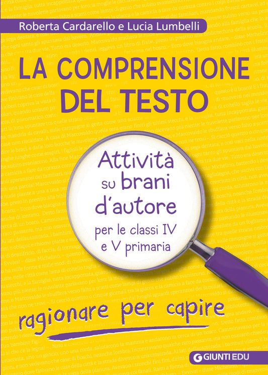 La comprensione del testo::Attività su brani d’autore per le classi IV e V primaria