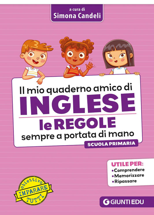 IL MIO QUADERNO AMICO DI INGLESE::Le regole sempre a portata di mano
