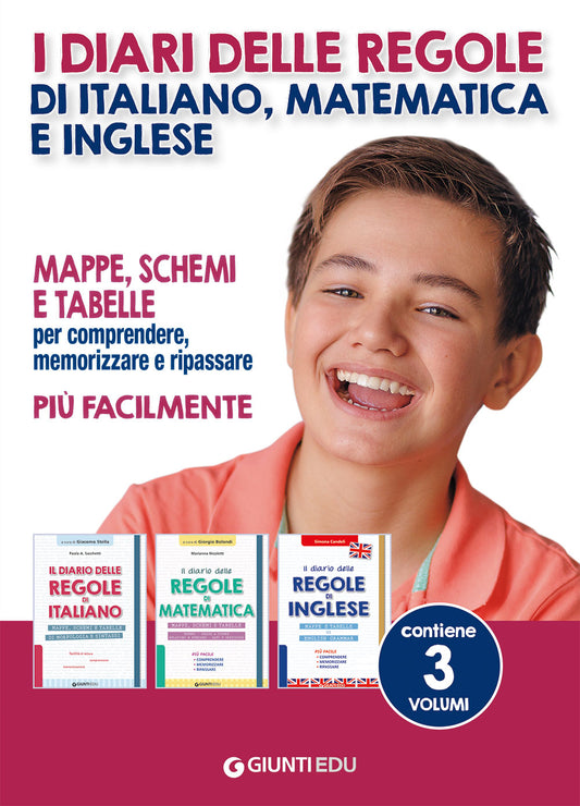 I diari delle regole di Italiano, Matematica e Inglese::Mappe, schemi e tabelle per comprendere, memorizzare e ripassare più facilmente