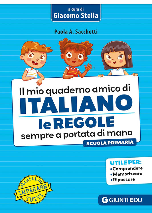 IL MIO QUADERNO AMICO DI ITALIANO::Le regole sempre a portata di mano