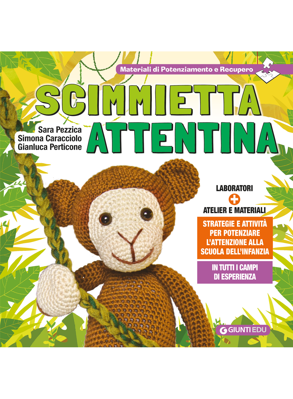 Scimmietta Attentina::Strategie e attività per potenziare l'attenzione alla Scuola dell'Infanzia