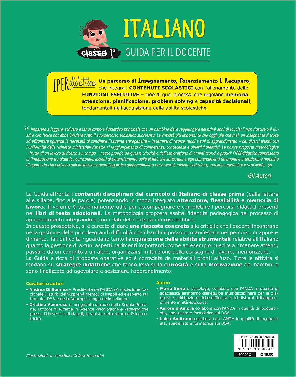 Guida per il docente - Italiano 1::Didattica curricolare e Funzioni Esecutive: un approccio integrato - Un metodo efficace per alunni con BES e DSA, utile per tutta la classe