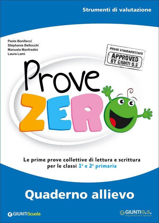 Prove Zero - Quaderno allievo::Strumenti di valutazione - Le prime prove collettive di lettura e scrittura per le classi 1° e 2° primaria