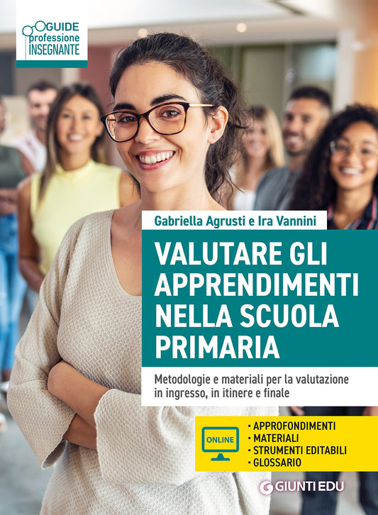 Valutare gli apprendimenti nella scuola primaria::Metodologie e materiali per la valutazione in ingresso, in itinere e finale