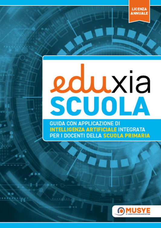 Guida Eduxia Scuola con licenza annuale di Intelligenza Artificiale integrata