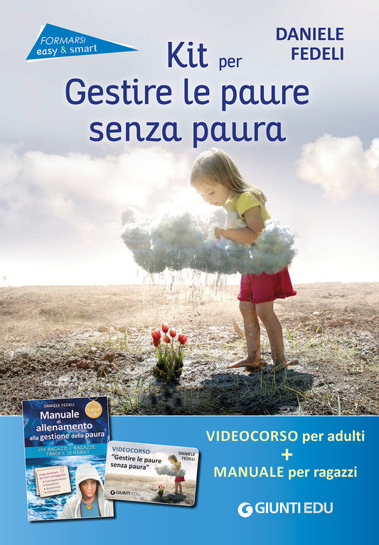 Kit per gestire le paure senza paura ::Come insegnare ad affrontare le situazioni difficili