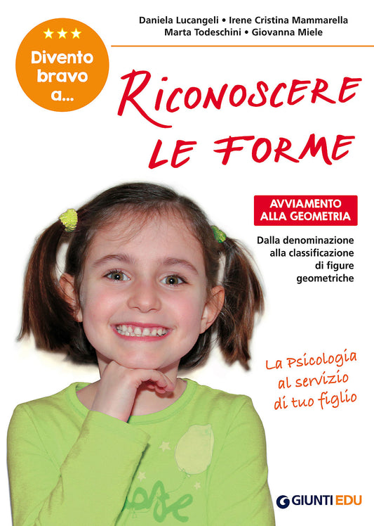 Divento bravo a riconoscere le forme::Avviamento alla geometria - Dalla denominazione alla classificazione di figure geometriche